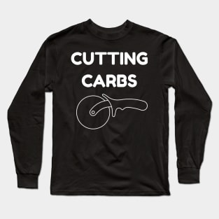 Funny Diet T-Shirt | Cutting Carbs Pizza Cutter Gift Long Sleeve T-Shirt